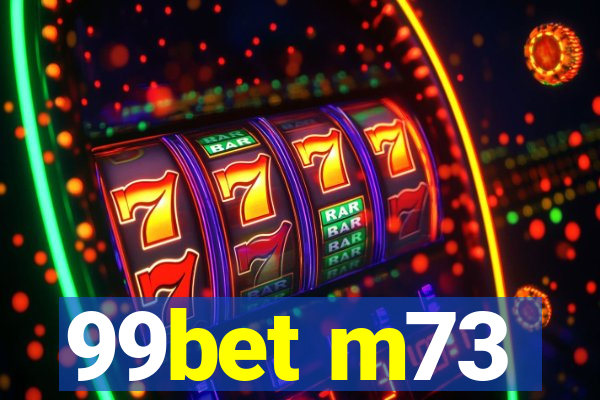 99bet m73